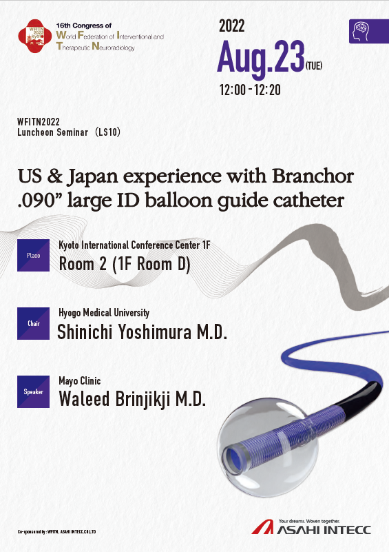 World Federation of Interventional and Therapeutic Neuroradiology(WFITN Kyoto2022)